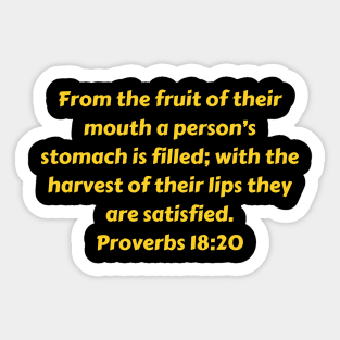 Bible Verse Proverbs 18:20 Sticker